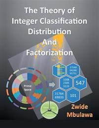 Distribution and Factorization the Theory of Integer Classification