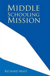 Bokomslag for "Middle Schooling Mission"