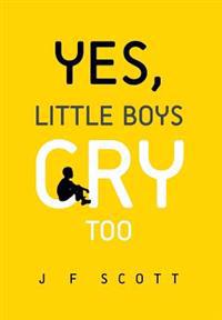 Bokomslag for "Yes, Little Boys Cry Too"