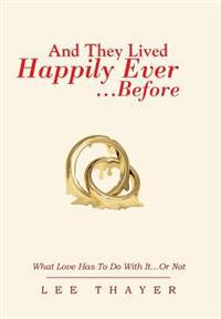 Bokomslag for "And They Lived Happily Ever... ...Before"