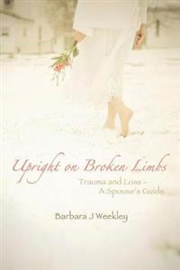 Bokomslag for "Upright on Broken Limbs"