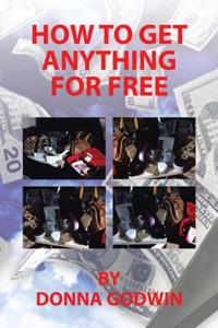 How to Get Anything for Free