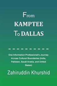 From Kamptee to Dallas
