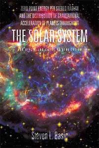Bokomslag för "Zero Point Energy Per Stereo Radian and the Distribution of Gravitational Acceleration of Planets Throughout the Solar System"