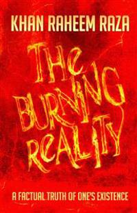 The Burning Reality