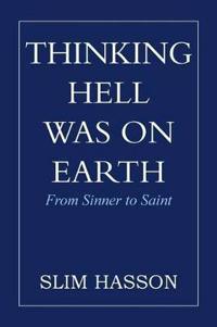Bokomslag for "Thinking Hell Was on Earth"