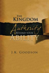 Kingdom Authority Beyond Your Ability