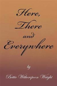Here, There and Everywhere