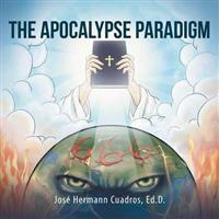 The Apocalypse Paradigm