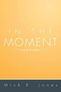 In the Moment