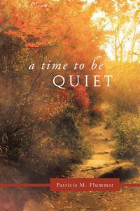 Time to Be Quiet
