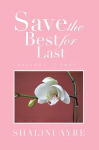 Save the Best for Last - Revenge Is Sweet