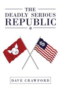 Deadly Serious Republic