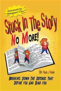 Stuck in the Story No More