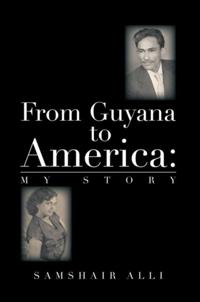 From Guyana to America