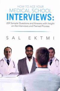 How to Ace Your Medical School Interviews