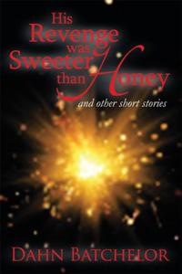 His Revenge Was Sweeter Than Honey