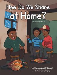 How Do We Share at Home?