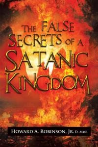 False Secrets of a Satanic Kingdom