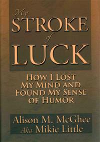 My Stroke of Luck