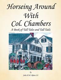 Horseing Around with Col. Chambers