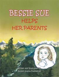Bessie Sue Helps Her Parents