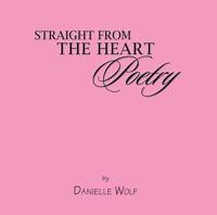 Straight from the Heart Poetry