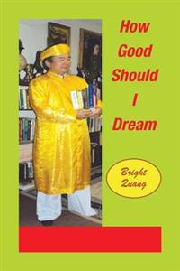 Bokomslag for "How Good Should I Dream"