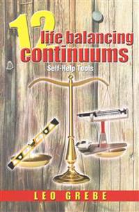 12 Life Balancing Continuums