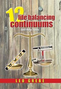 Bokomslag for "12 Life Balancing Continuums"