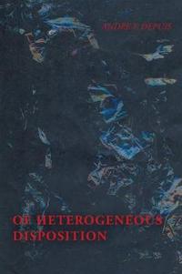 Of Heterogeneous Disposition