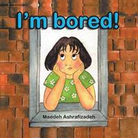 I'm Bored!