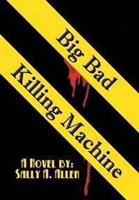 Bokomslag for "Big Bad Killing Machine"