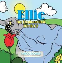 Ellie the Elephant and Her B.F.F.