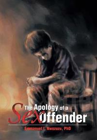 Bokomslag för "The Apology of a Sex Offender"