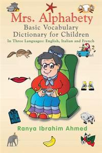 Bokomslag for "Mrs. Alphabety Basic Vocabulary Dictionary for Children"