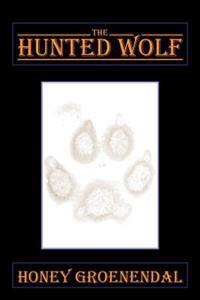 Bokomslag for "The Hunted Wolf"