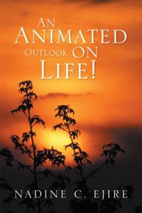 Animated Outlook on Life!
