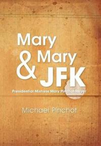 Bokomslag for "Mary Mary & JFK"