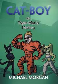 Bokomslag for "Cat-Boy vs. Tiger-Man's Mutiny"