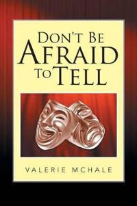 Bokomslag for "Don't Be Afraid to Tell"