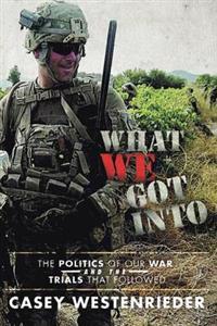 Bokomslag for "What We Got Into"