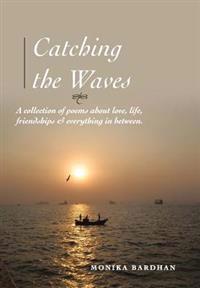Catching the Waves