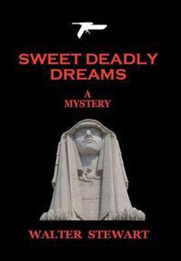 Sweet Deadly Dreams