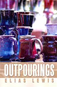 Outpourings