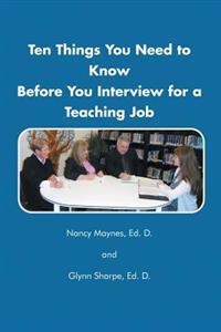 Bokomslag for "Ten Things You Need to Know Before You Interview for a Teaching Job"