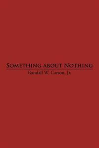 Something about Nothing