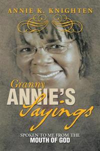 Bokomslag for "Granny Annie's Sayings"