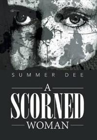 Bokomslag for "A Scorned Woman"