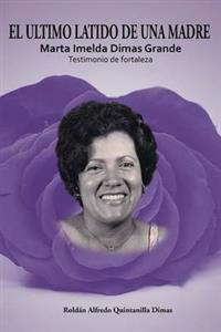 El Ultimo Latido de Una Madre